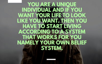 How does your belief system affects your life?